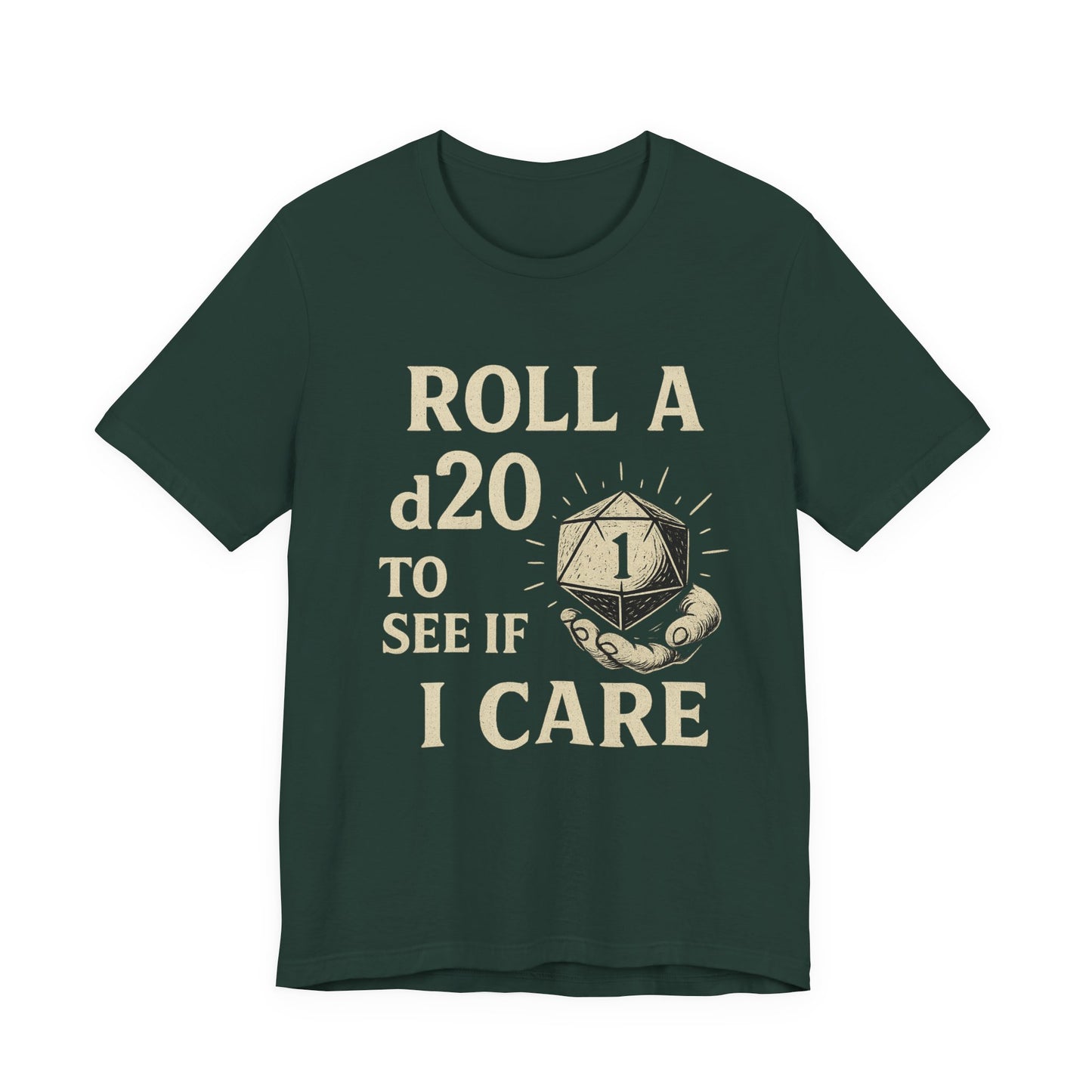 Roll A D20 To See If I Care - Funny Gaming T-Shirt, Unisex D&D Humor Tee, Geeky Gift, RPG Player Apparel