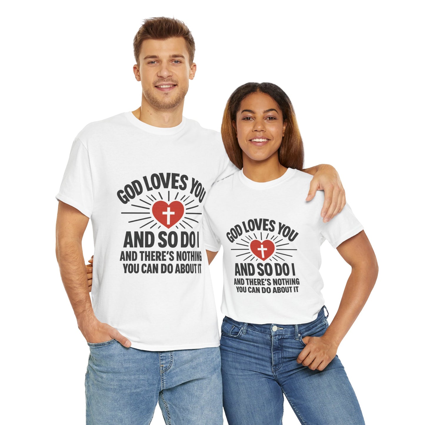 God Loves You And So Do I - Unisex Heavy Cotton Tee - Faith & Love Graphic T-Shirt