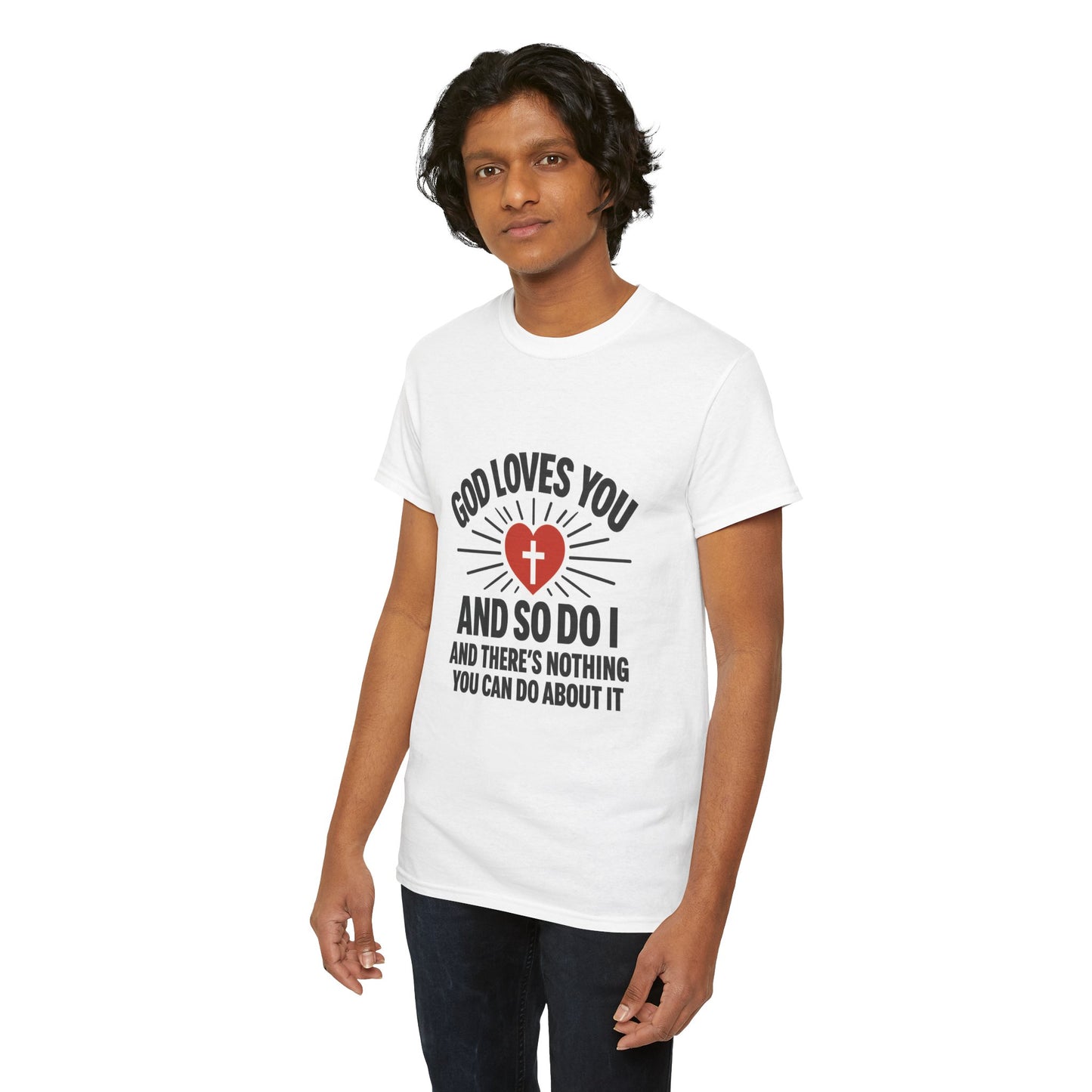 God Loves You And So Do I - Unisex Heavy Cotton Tee - Faith & Love Graphic T-Shirt