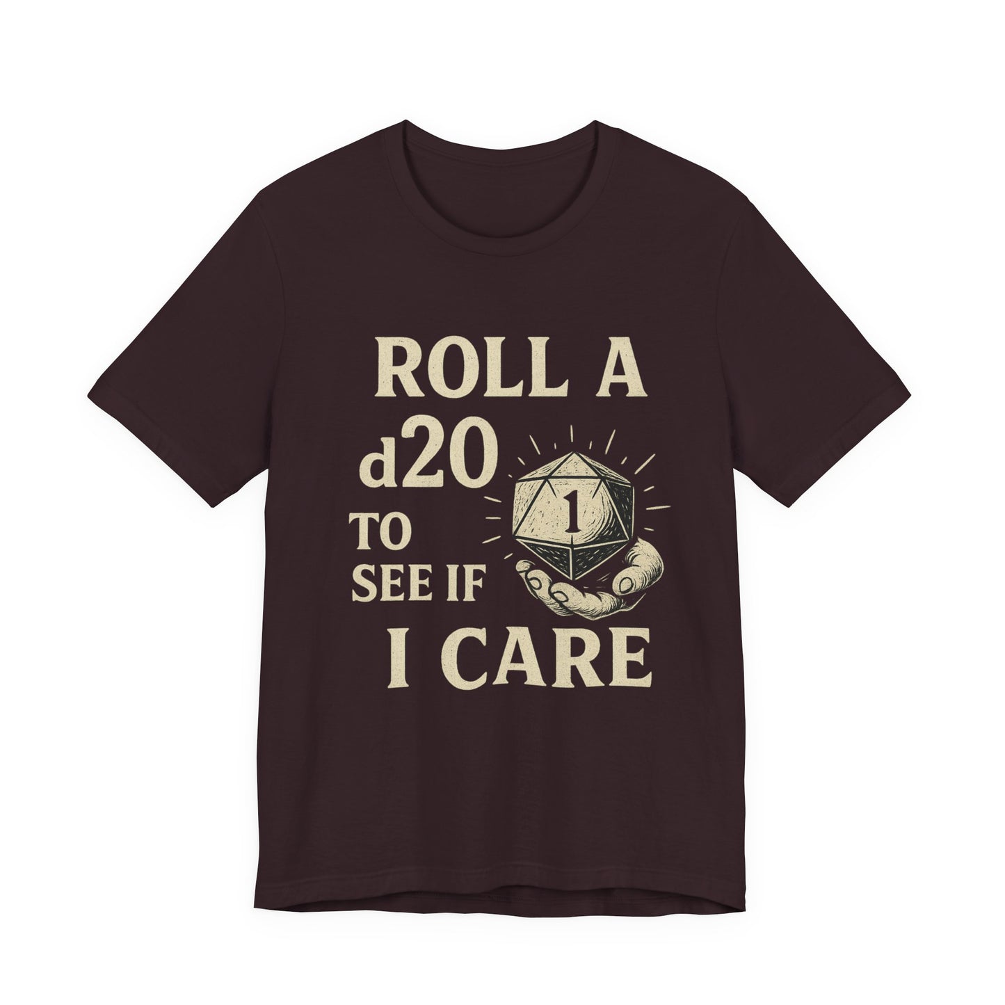 Roll A D20 To See If I Care - Funny Gaming T-Shirt, Unisex D&D Humor Tee, Geeky Gift, RPG Player Apparel