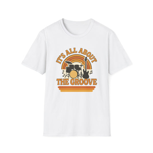 It's All About The Groove - Groovy Drummer Unisex Softstyle T-Shirt | Music Lover Gift, Vintage Band Tee, Casual Wear, Festival Top, Unique Musicians Gift