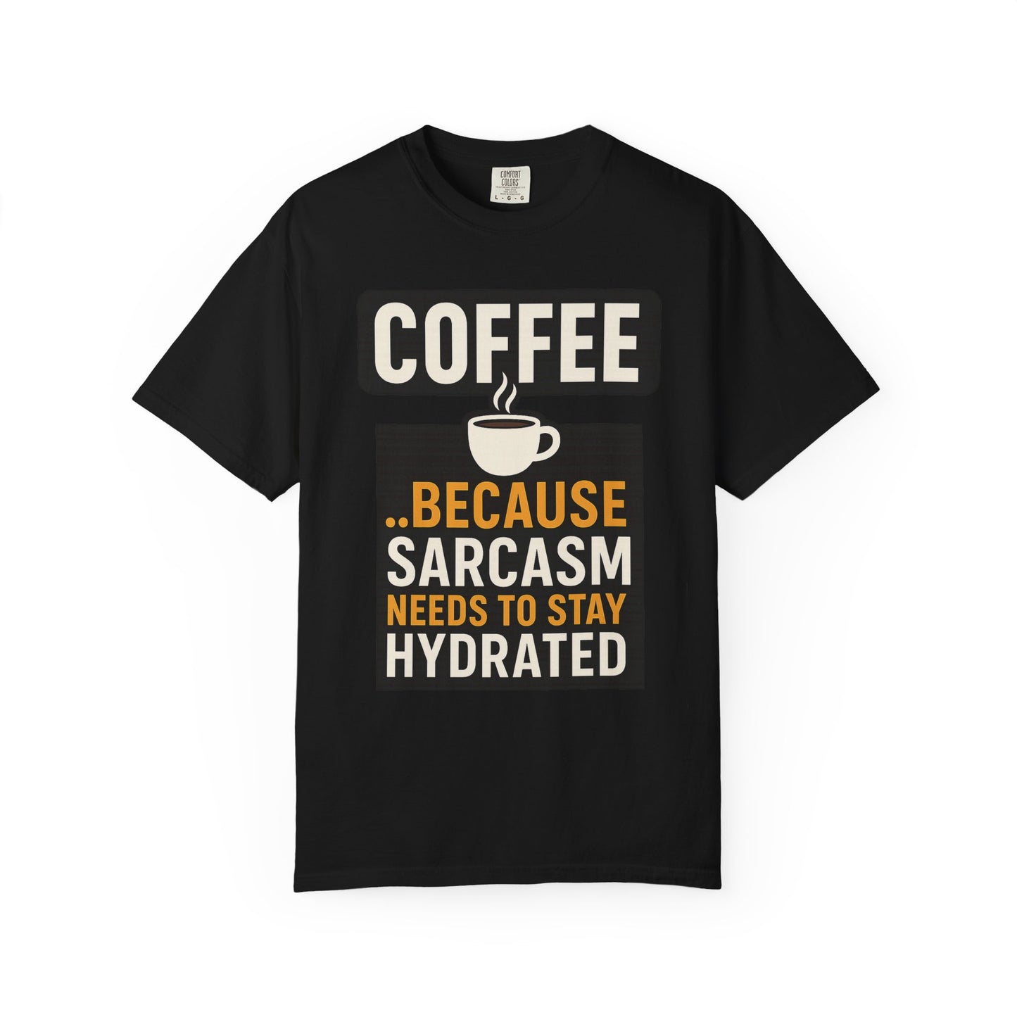 Coffee Sarcasm T-Shirt for Humor Lovers, Unisex Tee, Gift for Coffee Enthusiasts, Funny Quote Shirt, Casual Apparel, Perfect for Birthdays