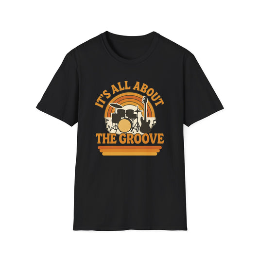 It's All About The Groove - Groovy Drummer Unisex Softstyle T-Shirt | Music Lover Gift, Vintage Band Tee, Casual Wear, Festival Top, Unique Musicians Gift